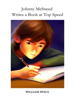 cover image of Johnny McSneed Writes a Book at Top Speed